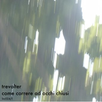 LNC 024 Trevolter - come correre ad occhi chiusi